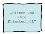 Bienen und Ihre Klimatechnik